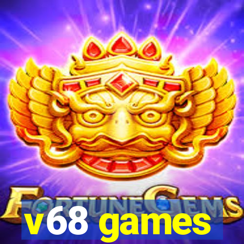 v68 games